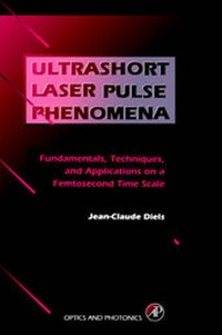 Enlarge image Cover: Ultrashort Laser Pulse Phenomena - Academic Press