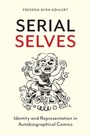 Cover: Serial Selves - Rutgers University Press