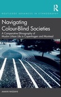 Cover: Navigating Colour-Blind Societies - Routledge