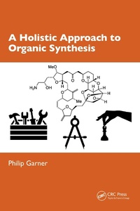 Abbildung von: A Holistic Approach to Organic Synthesis - Taylor & Francis