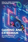 Cover: Gaming and Extremism - Taylor & Francis