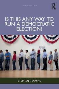 Enlarge image Cover: Is This Any Way to Run a Democratic Election? - Routledge
