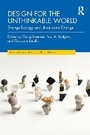 Cover: Design for the Unthinkable World - Routledge