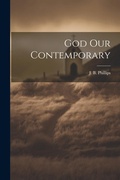 Cover: God Our Contemporary - Legare Street Press