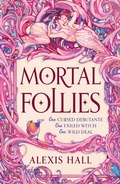 Cover: Mortal Follies - Gollancz