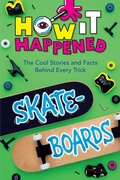 Cover: How It Happened! Skateboards - Union Square Kids