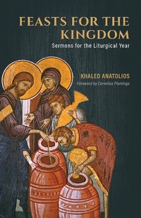 Abbildung von: Feasts for the Kingdom - Eerdmans