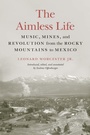 Cover: The Aimless Life - University of Nebraska Press