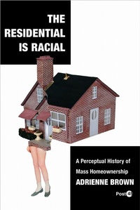 Enlarge image Cover: The Residential Is Racial - Stanford University Press