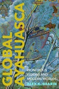 Cover: Global Ayahuasca - Stanford University Press