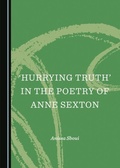 Bild: 'Hurrying Truth' in the Poetry of Anne Sexton - Cambridge Scholars Publishing