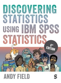 Abbildung von: Discovering Statistics Using IBM SPSS Statistics - SAGE Publications Ltd