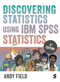 Bild vergrößern Bild: Discovering Statistics Using IBM SPSS Statistics - SAGE Publications Ltd