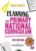 Cover: Planning the Primary National Curriculum - SAGE Publications Ltd