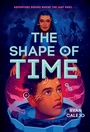 Cover: The Shape of Time (Rymworld Arcana, Book 1) - Amulet Books