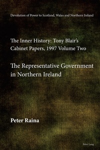 Bild vergrößern Bild: Devolution of Power to Scotland, Wales and Northern Ireland: The Inner History - Peter Lang Verlag
