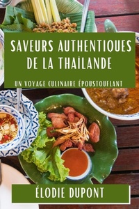 Abbildung von: Saveurs Authentiques de la Thailande - Elodie DuPont