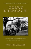 Cover: 'Golwg Ehangach' - Gwasg Prifysgol Cymru