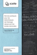 Cover: Bonnes pratiques pour les bibliotheques de theologie desservant les ecoles doctorales - Langham Global Library