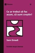 Cover: What Should I Do Now That I'm a Christian? / Ce ar trebui sa fac acum, ca sunt cre?tin? - 9Marks