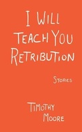 Cover: I Will Teach You Retribution - Long Day Press