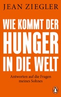 Cover: Wie kommt der Hunger in die Welt? - Penguin