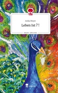Cover: Leben Ist ? !. Life is a Story - story.one - story.one publishing