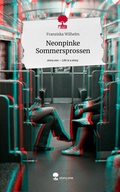 Cover: Neonpinke Sommersprossen. Life is a Story - story.one - story.one publishing