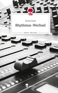 Cover: Rhythmus-Wechsel. Life is a Story - story.one - story.one publishing