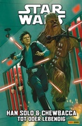 Cover: Star Wars - Han Solo & Chewbacca - Tot oder lebendig - PANINI