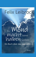 Cover: Der Mond macht keine halben Sachen - Books on Demand
