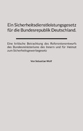 Cover: Ein Sicherheitsdienstleistungsgesetz f&uuml;r die Bundesrepublik Deutschland. - Books on Demand