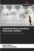 Cover: Implementing machine learning models - Our Knowledge Publishing