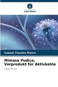 Cover: Mimosa Pudica, Vorprodukt fuer Aktivkohle - Verlag Unser Wissen