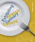 Cover: Exhibiting Jewish Culinary Culture - Central European University Press