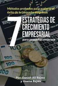Abbildung von: 7 Estrategias De Crecimiento Empresarial Para Pequeñas Empresa - RK Books Publication