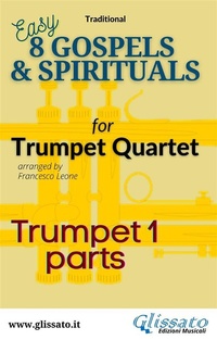 Abbildung von: Bb Trumpet 1 part of "8 Gospels & Spirituals" for Trumpet quartet - Glissato Edizioni Musicali