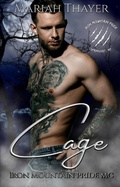 Cover: Cage (Iron Mountain Pride MC) - Mariah Thayer