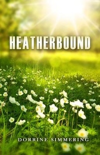 Abbildung von: Heatherbound - Scriptor House