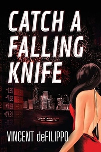 Enlarge image Cover: Catch a Falling Knife - Viennarose Publishing