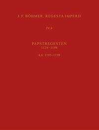 Abbildung von: Regesta Imperii IV, 4, Lfg. 6: 1195-1198. Cölestin III. - Böhlau