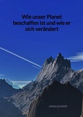 Cover: Wie unser Planet beschaffen ist und wie er sich ver&auml;ndert - Jaltas Books
