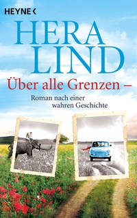Abbildung von: Über alle Grenzen - Heyne