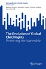 Cover: The Evolution of Global Child Rights - Springer