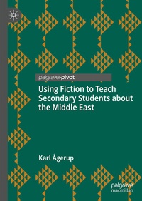 Abbildung von: Using Fiction to Teach Secondary Students about the Middle East - Palgrave Macmillan