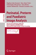 Cover: Perinatal, Preterm and Paediatric Image Analysis - Springer