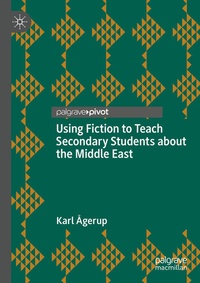Abbildung von: Using Fiction to Teach Secondary Students about the Middle East - Palgrave Macmillan