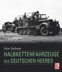 Abbildung von: Halbkettenfahrzeuge des deutschen Heeres - Motorbuch Verlag