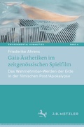 Cover: Gaia-&Auml;sthetiken im zeitgen&ouml;ssischen Spielfilm - J.B. Metzler