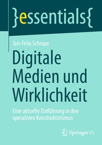 Enlarge image Cover: Digitale Medien und Wirklichkeit - Springer VS